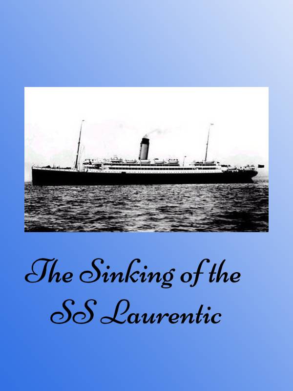 The Sinking of the SS Laurentic